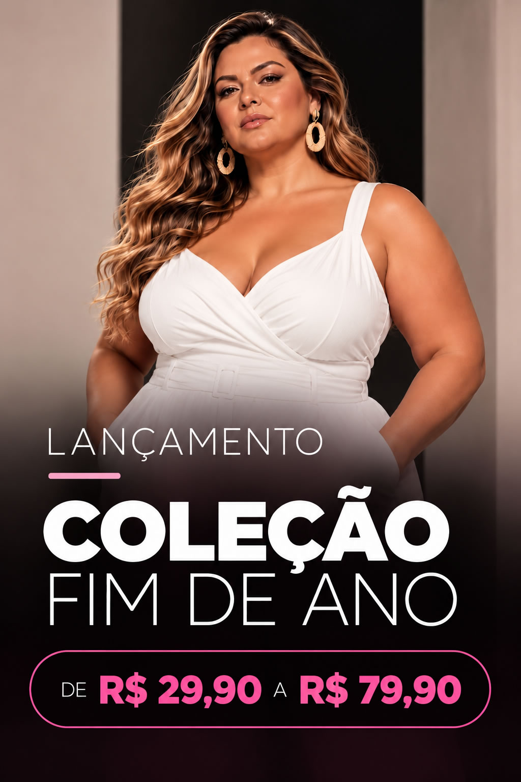 Lançamento coleção fim de ano, de R$ 29,90 a R$ 79,90
